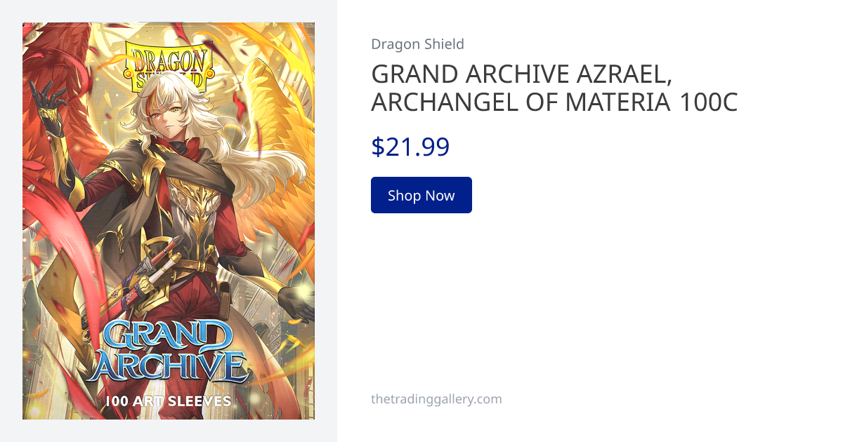GRAND ARCHIVE AZRAEL, ARCHANGEL OF MATERIA 100C | The Trading